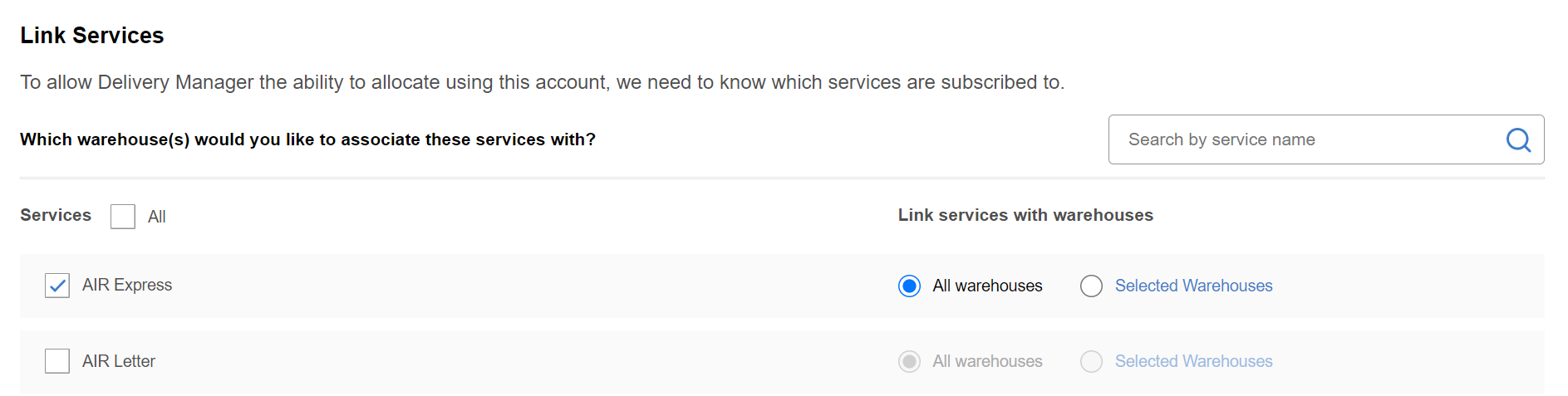 Shows checkboxes to link services with All warehouses or Selected warehouses