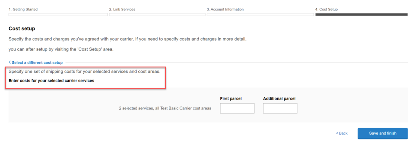 Cost setup. Shows: Specify one set of shipping costs for your selected services and cost areas.