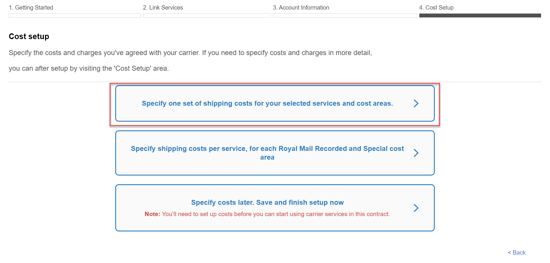 Shows option 1. Specify one set of shipping costs for your selected services and cost areas.
