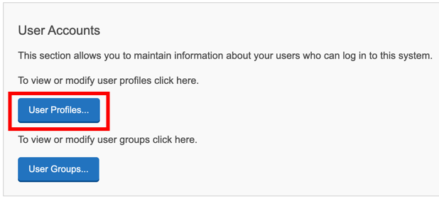 Shows the User Profiles button in the User Accounts section of Setup.