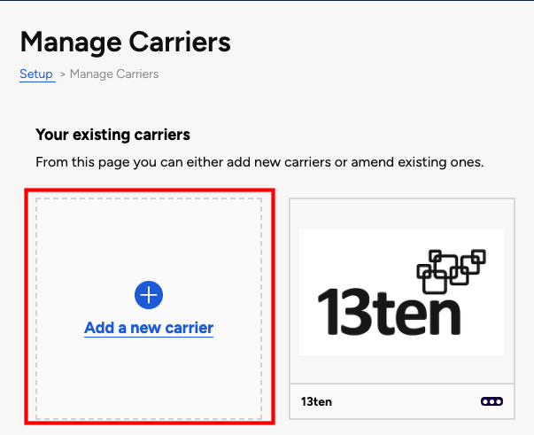 Setup > Manage Carriers > Existing Carriers. The Add-a-new-carrier button is shown highlighted