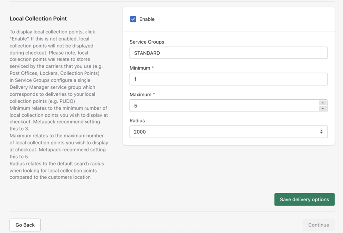 Shows Local Collection Point configuration form. The left side lists instructional text, while the right side displays fields with "Enable" checked, "Service Groups" as "STANDARD", "Minimum" at 1, "Maximum" at 5, and "Radius" at 2000 above a green "Save d