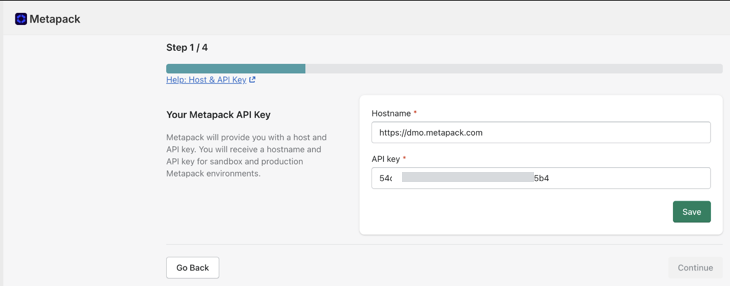 Shows Metapack integration interface in Shopify Admin app, showing Step 1 / 4. The form displays text fields for Hostname set to https://dmo.metapack.com and an API key masked with characters, with a green Save button below the fields.